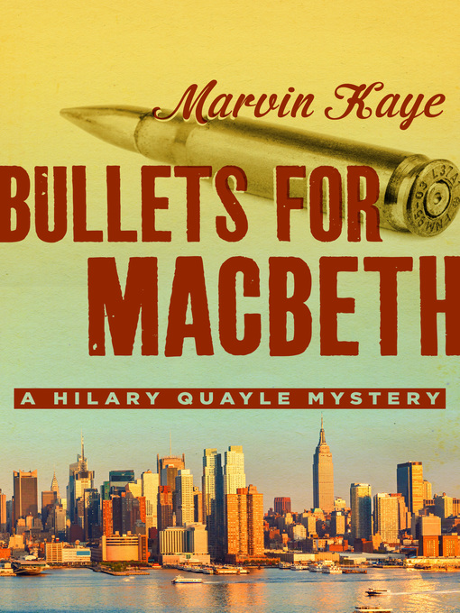Title details for Bullets for Macbeth by Marvin Kaye - Available